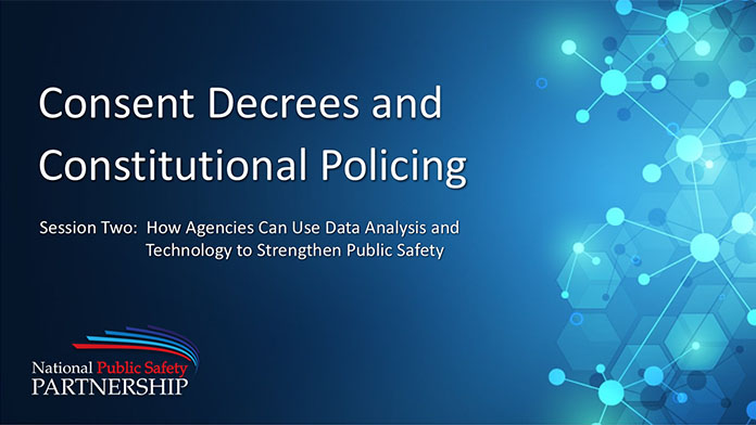 Title slide for Consent Decrees and Constitutional Policing–Session Two webinar
